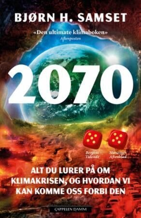 ARK 2070 - alt du lurer på om klimakrisen, og hvordan vi kan komme oss forbi den Bjørn H. Samset, pocket