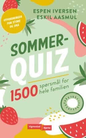 ARK Sommerquiz for hele familien - 1500 spørsmål Espen Iversen mfl.