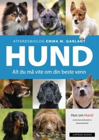 ARK Hund - alt du må vite om din beste venn Emma M. Garlant
